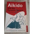 Aikido and the Dynamic Sphere - an illustrated introduction