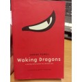 Waking Dragons - a martial artist faces his ultimate test - Goran Powell