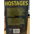 Hostages - dramatic accounts of real life events - True Crime Stories