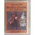 Wing Chun for Beginners - Austin Goh