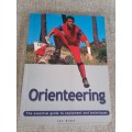 Orienteering - the essential guide to equipment and techniques - Ian Bratt