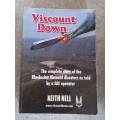 Viscount Down - the complete story of the Rhodesian Viscount disasters as told by an SAS operator -