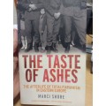 The Taste of Ashes -  The Afterlife of Totalitarianism in Eastern Europe - Marci Shore