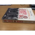 The Taste of Ashes -  The Afterlife of Totalitarianism in Eastern Europe - Marci Shore