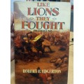 Like Lions They Fought: The Last Zulu War - Robert B Edgerton