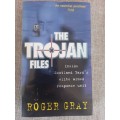 The Trojan Files - inside Scotland Yards elite armed response unit - Roger Gray