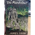 THE MARCH OUT - THE CHINDITS - James Shaw