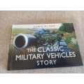 The Classic Military Vehicles Story- Chris Mcnab