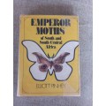Emperor Moths of South and South-Central Africa - Elliot Pinhey