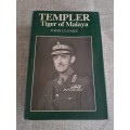 Templer: Tiger of Malaya : John Cloake