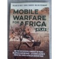 Mobile Warfare for Africa - Roland De Vries, Willem Steenkamp, Camille Burger **SIGNED**