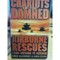 Chariots of the Damned: Helicopter Special Operations from Vietnam to Kosovo
