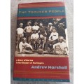 The Trouser People - a story of Burma in the shadow of an empire - Andrew Marshall