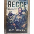 Recce: Small Team Missions Behind Enemy Lines - Koos Stadler