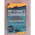 Ian Fleming`s Commandos: The Story of the Legendary 30 Assault Unit - Nicholas Rankin