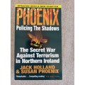 Phoenix Policing the Shadows - Jack Holland & Susan Phoenix