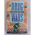 Drug Wars: Corruption, Counterinsurgency and Covert Operations in the Third World - Jonathan Marshal