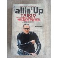 Fallin` Up My Story By Taboo of the Black eyed Peas With Steve Dennis ( my story)