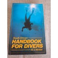 South African Handbook For Divers / Al J. Venter