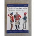 Armies of the East India Company 1750 - 1850 - Osprey Men at Arms Series 453