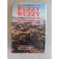 Fuzzy Wuzzy - the campaigns in the Eastern Sudan 1884-85 - Brian Robson