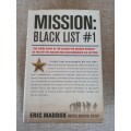 Mission: Black List #1: The Inside Story of the Search for Saddam Hussein---As Told by the Soldier W