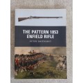 The Pattern 1853 Enfield Rifle - Osprey