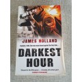 Darkest Hour - James Holland