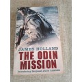 The Odin Mission - James Holland