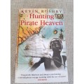 Hunting Pirate Heaven - Kevin Rushby