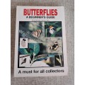 Butterflies A Beginner`s Guide - Earle Whitely and Pam Pillai