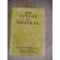 The Jungle is Neutral by F. S. Chapman
