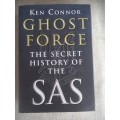 Ghost Force - the secret history of the SAS - Ken Conner
