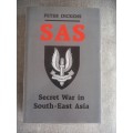 SAS - Secret War in South East Asia - Peter Dickens