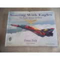 Soaring With Eagles : The South African Air Force - Visual Celebration - Frank Dely