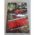 The Handbook of Off-Road Driving 2nd Edition Fully Revised - J. Cremona & K. Hart