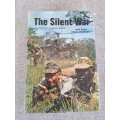 The Silent War - The Fight for Southern Africa - Reg Shay & Chris Vermaak