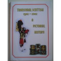 SIGNED: Transvaal Scottish 1902-2002 - A pictorial history