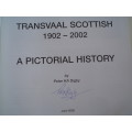 SIGNED: Transvaal Scottish 1902-2002 - A pictorial history