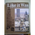 Like it Was - The Star 100 Years in Johannesburg