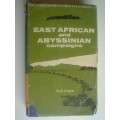 East African and Abyssinian Campaigns. SA Forces WW2, Volume 1. Neil Orpen.