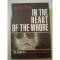 "In the Heart of the Whor" The Story of Apartheid's Death Squads - Jacques Pauw