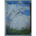 Grasses of Southern Africa  - Russel, Koekemoer, Smook....