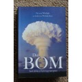 Die Bom: Suid-Afrika se Kernwapenprogrm - Dr. Nic von Wielligh & Lydia von Wielligh-Steyn