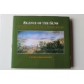 Silence of the Guns: History of the Long Toms of the Anglo-Boer War - Changuion