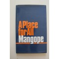 A Place For All By LM Mangope (President Of Bophuthatswana)