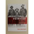 GETEKEN: Die Slag van Vetrivier  4-5 Mei 1900  - Labuschagne