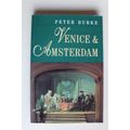 Venice & Amsterdam: A Study of Seventeenth-century Elites - Burke