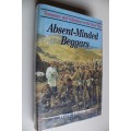 ABSENT MINDED BEGGARS -  Will Bennett   Anglo-Boer War