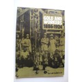 Gold and workers 1886-1924 -   Luli Callinicos